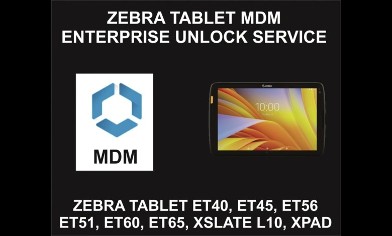 Zebra Tablet MDM Unlock Service, All Zebra Tablets Zebra Tablet MDM Unlock Service, All Zebra Tablets