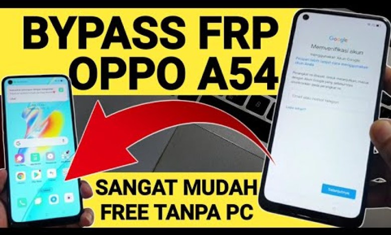 The easiest way to bypass FRP Oppo A54 Forgot Google Account The easiest way to bypass FRP Oppo A54 Forgot Google Account