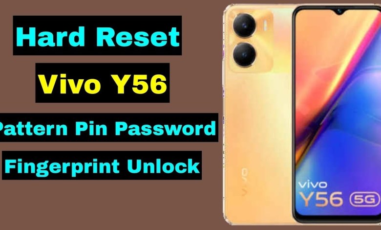 VIVO Y56 5G HARD RESET KEY | SCREEN LOCK REMOVE | VIVO Y56 5G HARD RESET KEY | SCREEN LOCK REMOVE |