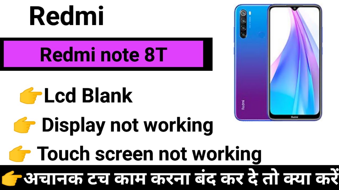 Redmi note 8T Touch Screen not working Touch Hang lcd Redmi note 8T Touch Screen not working Touch Hang lcd