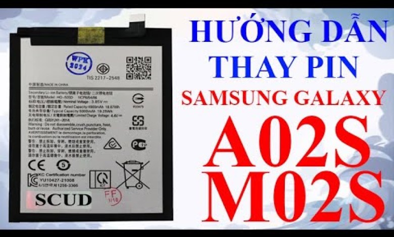 Hướng dẫn thay Pin Samsung Galaxy A02S và M02S Hướng dẫn thay Pin Samsung Galaxy A02S và M02S