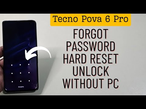 Tecno Pova 6 Pro Hard Reset Unlock Password Forgot Tecno Pova 6 Pro Hard Reset Unlock Password Forgot