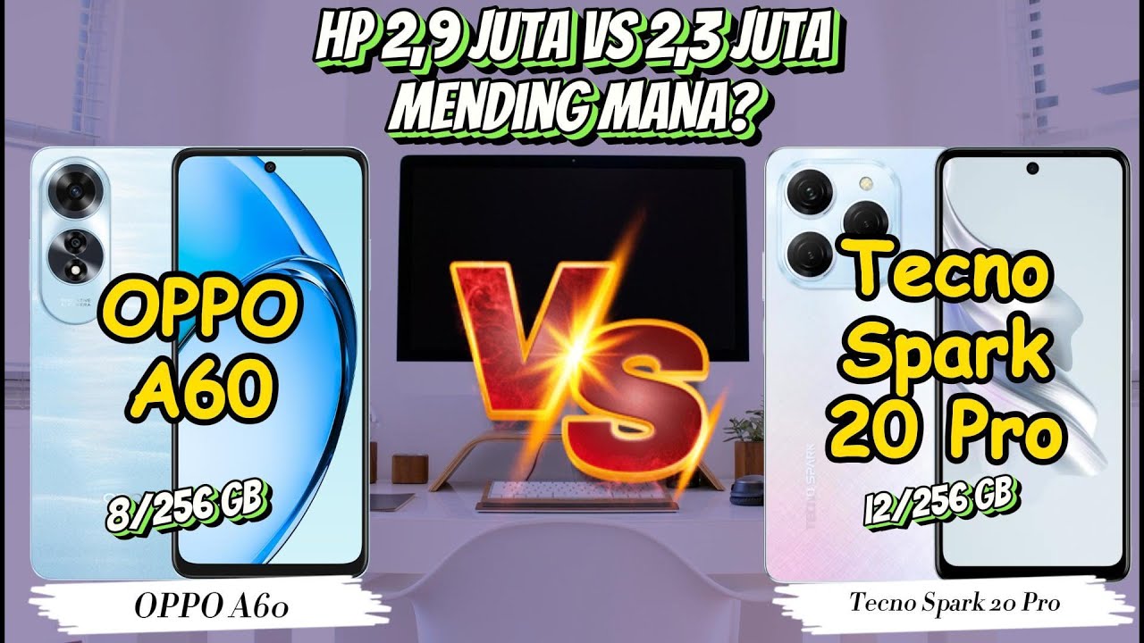 OPPO A60 VS Tecno Spark 20 Pro OPPO A60 VS Tecno Spark 20 Pro