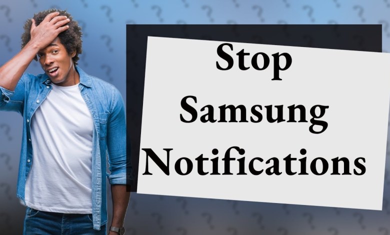 How do I stop annoying Samsung account How do I stop annoying Samsung account