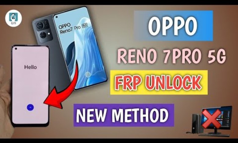 How to Bypass FRP on Oppo Reno 7 Pro: Unlocking the Mystery How to Bypass FRP on Oppo Reno 7 Pro: Unlocking the Mystery