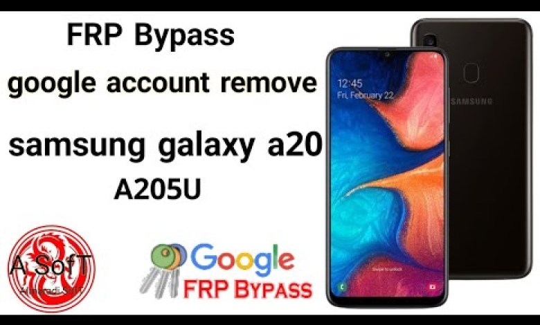 samsung galaxy a20 A205U google account remove FRP samsung galaxy a20 A205U google account remove FRP