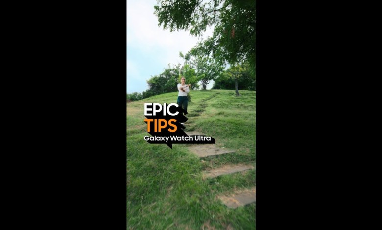 Epic Tips x Galaxy Watch Ultra: Race | Samsung Epic Tips x Galaxy Watch Ultra: Race | Samsung