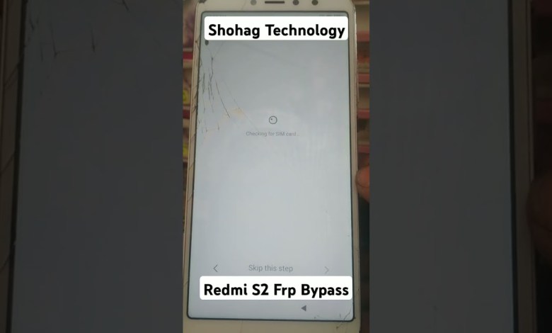 Unlock Google Account on Redmi S2 with Frp Bypass – Find out How! Unlock Google Account on Redmi S2 with Frp Bypass – Find out How!