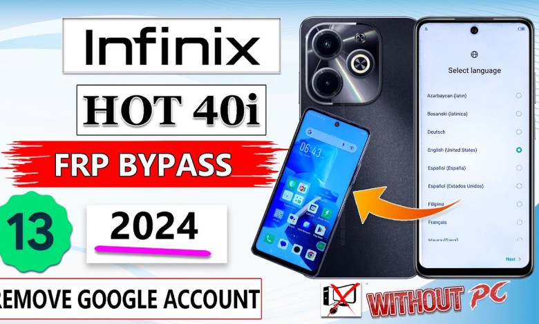 Infinix Hot 40i Frp Bypass Android 13 Infinix X6528 Infinix Hot 40i Frp Bypass Android 13 Infinix X6528