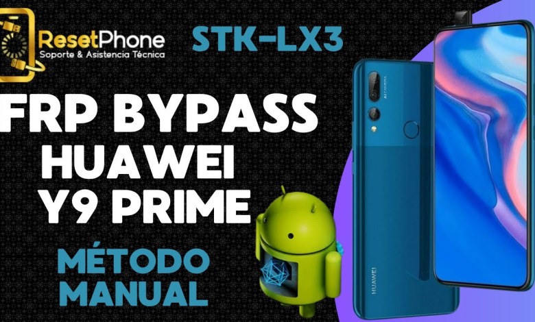 remove google account, frp, bypass huawei y9 prime remove google account, frp, bypass huawei y9 prime
