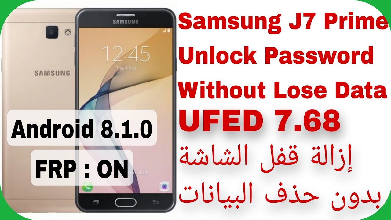 J7 Prime (G610F) Unlock Without Lose Data – UFED | J7 Prime (G610F) Unlock Without Lose Data – UFED |