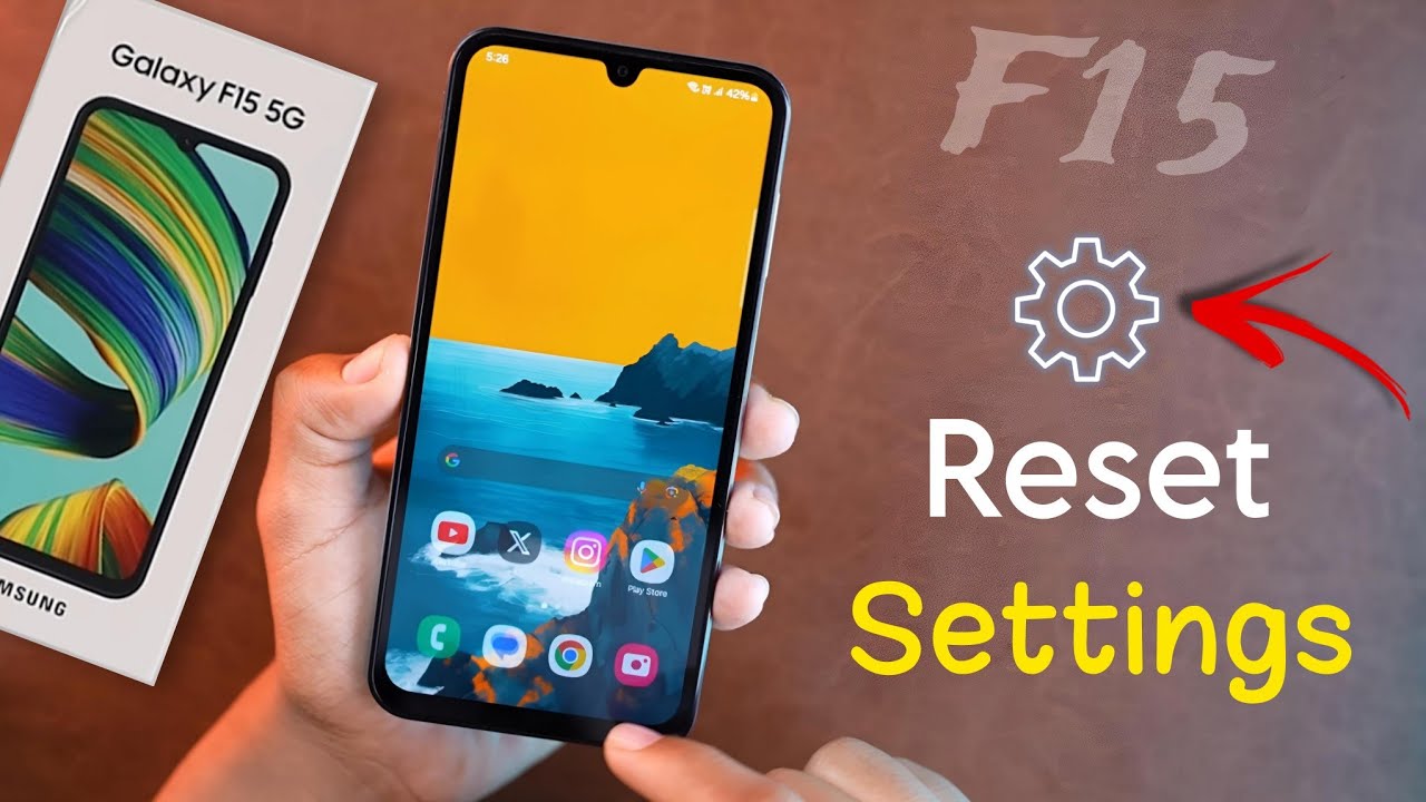 Samsung Galaxy F15: How to Reset Settings, Samsung F15 Samsung Galaxy F15: How to Reset Settings, Samsung F15