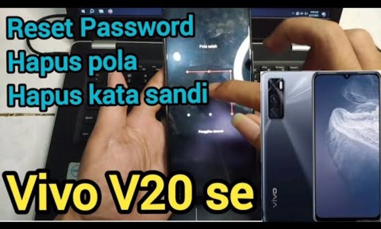 Vivo V20se Reset Password – Lupa Pola – Hapus kata Vivo V20se Reset Password – Lupa Pola – Hapus kata