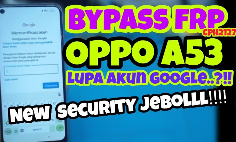 OPPO A53 FORGET GOOGLE ACCOUNT BYPASS FRP OPPO A53 OPPO A53 FORGET GOOGLE ACCOUNT BYPASS FRP OPPO A53