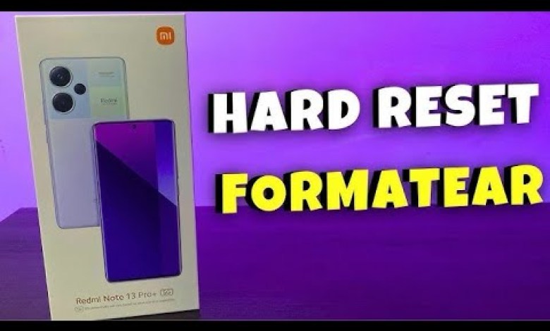 Hard Reset // Formatear Xiaomi Redmi Note 13 Pro Plus + Hard Reset // Formatear Xiaomi Redmi Note 13 Pro Plus +