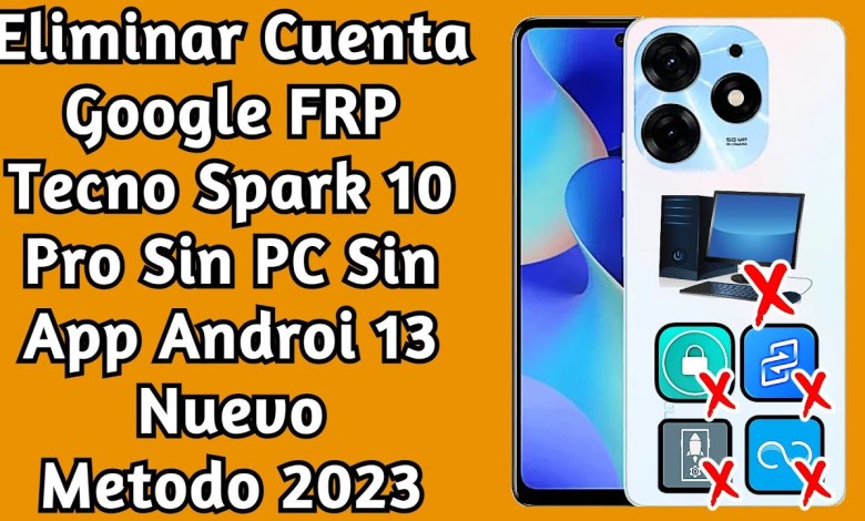 Remove Google Account FRP Tecno Spark 10 Pro Remove Google Account FRP Tecno Spark 10 Pro