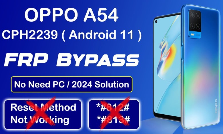 Oppo A54 ( CPH2239 ) FRP Bypass | Android 11 | How to Oppo A54 ( CPH2239 ) FRP Bypass | Android 11 | How to