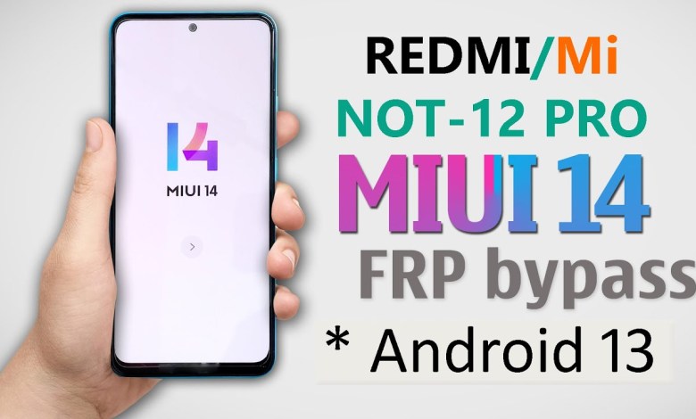 Redmi Note 12 Pro Frp Bypass Miui 14 | Redmi Note 12 Redmi Note 12 Pro Frp Bypass Miui 14 | Redmi Note 12