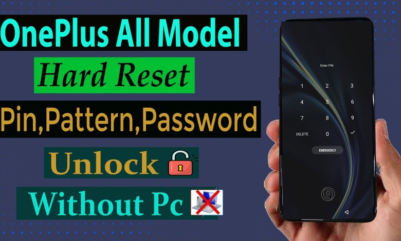 OnePlus Nord CE2 5G Hard Reset Pattern,Password Unlock OnePlus Nord CE2 5G Hard Reset Pattern,Password Unlock