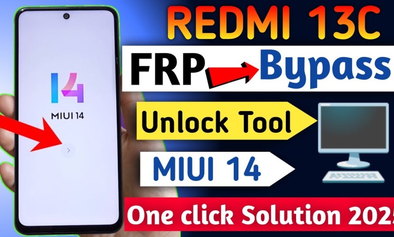 Unlock Redmi 13C with Ease: 2025 FRP Bypass | Discover One-Click Unlock Tool Unlock Redmi 13C with Ease: 2025 FRP Bypass | Discover One-Click Unlock Tool