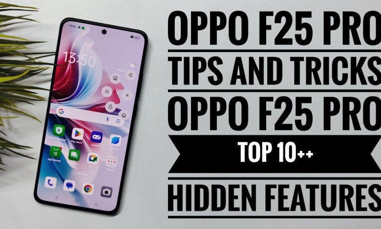 OPPO F25 Pro Tips And Tricks – OPPO F25 Pro Top 10++ OPPO F25 Pro Tips And Tricks – OPPO F25 Pro Top 10++