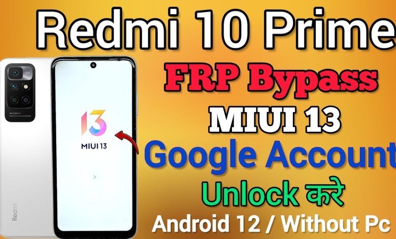 Redmi 10 Prime MIUI 13 FRP Bypass Without Pc || Unlock Redmi 10 Prime MIUI 13 FRP Bypass Without Pc || Unlock