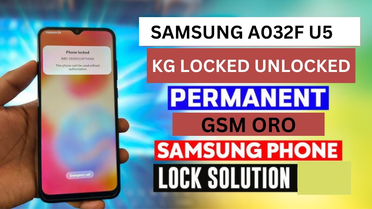 SAMSUNG A032F U5 KG LOCKED UNLOCKED PERMANENTLY SAMSUNG A032F U5 KG LOCKED UNLOCKED PERMANENTLY