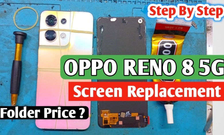 Oppo Reno 8 5G Screen Replacement | Oppo Reno 8 Folder Oppo Reno 8 5G Screen Replacement | Oppo Reno 8 Folder