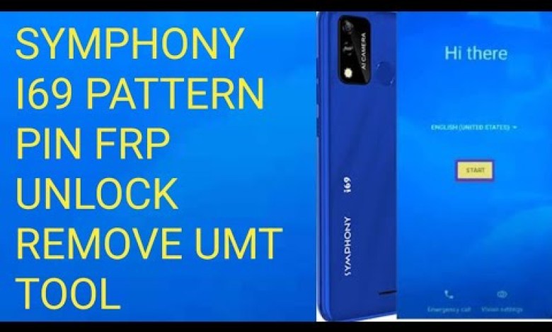 SYMPHONY i69 pattern pin frp unlock remove Umt Tool SYMPHONY i69 pattern pin frp unlock remove Umt Tool