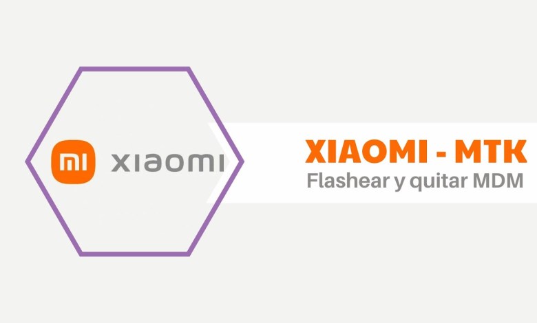 Xiaomi – MTK: How to flash and remove MDM – ADVANCE Xiaomi – MTK: How to flash and remove MDM – ADVANCE