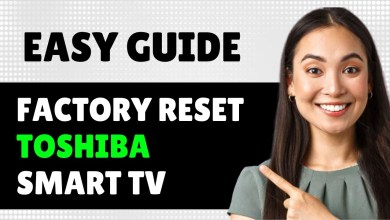 How To Factory Reset Toshiba Smart Tv – Full Guide How To Factory Reset Toshiba Smart Tv – Full Guide