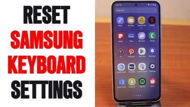 How to Reset Samsung Phone Keyboard Settings How to Reset Samsung Phone Keyboard Settings