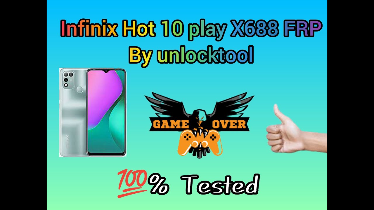 Infinix Hot 10 Play X688B FRP Done By Unlock Tool Infinix Hot 10 Play X688B FRP Done By Unlock Tool