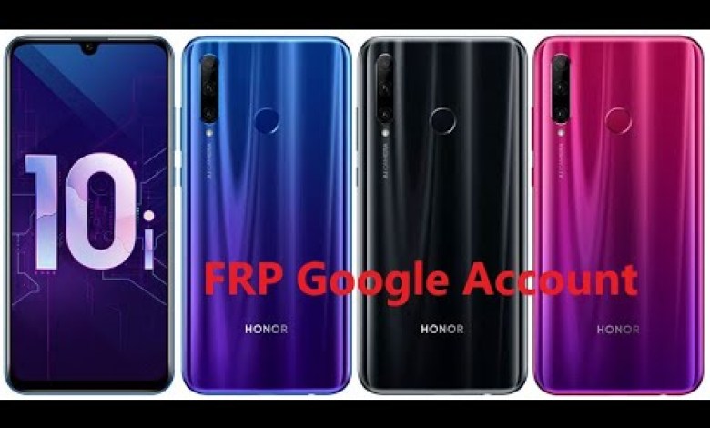 Reset Google Account on Huawei Honor 10i HRY-LX1T. FRP Reset Google Account on Huawei Honor 10i HRY-LX1T. FRP