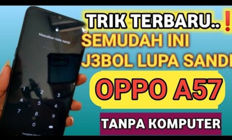 oppo A57 forgot password without pc oppo A57 forgot password without pc