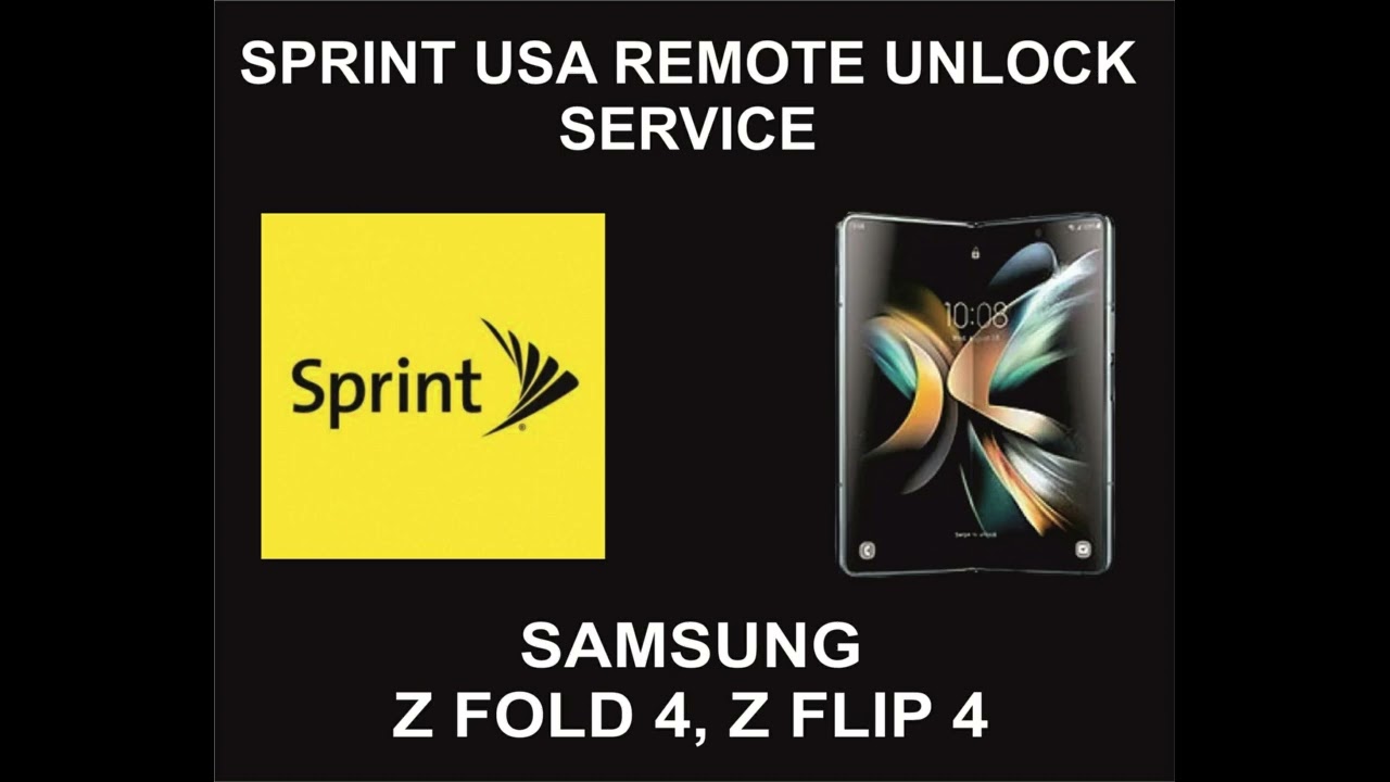 Sprint USA Samsung Unlock Service, Samsung Z Fold 4, Z Sprint USA Samsung Unlock Service, Samsung Z Fold 4, Z
