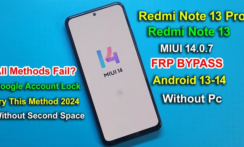 Redmi Note 13 Miui 14.0.7 FRP Bypass Android 1314 | Redmi Note 13 Miui 14.0.7 FRP Bypass Android 1314 |
