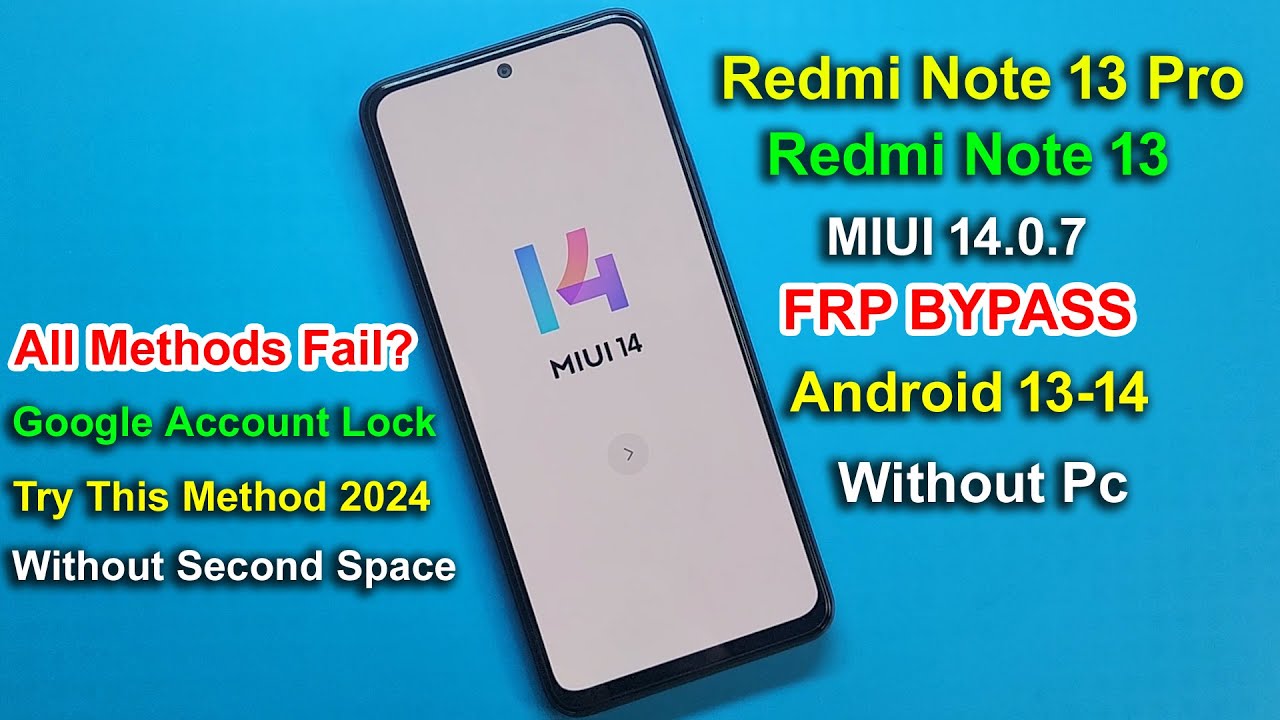 Redmi Note 13 Miui 14.0.7 FRP Bypass Android 1314 | Redmi Note 13 Miui 14.0.7 FRP Bypass Android 1314 |
