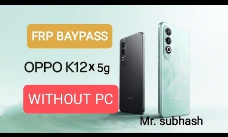 OPPO 12X 5g frp baypaas 100 % work ||google account OPPO 12X 5g frp baypaas 100 % work ||google account
