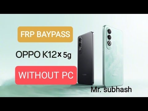 OPPO 12X 5g frp baypaas 100 % work ||google account OPPO 12X 5g frp baypaas 100 % work ||google account