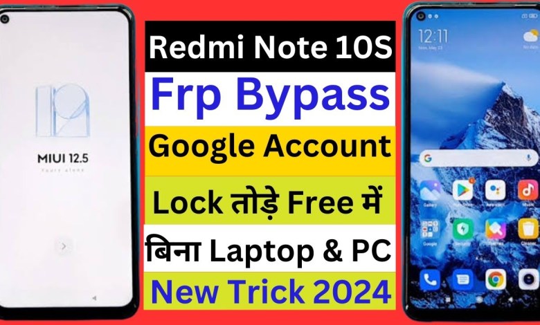 Redmi Note 10S Frp Byepass| redmi note 10s ka google Redmi Note 10S Frp Byepass| redmi note 10s ka google
