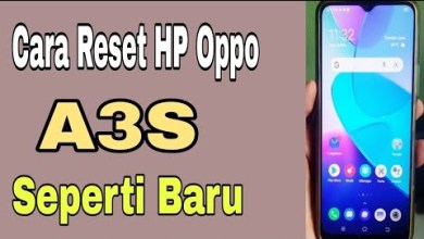 Cara Reset HP Oppo A3s seperti Baru Cara Reset HP Oppo A3s seperti Baru