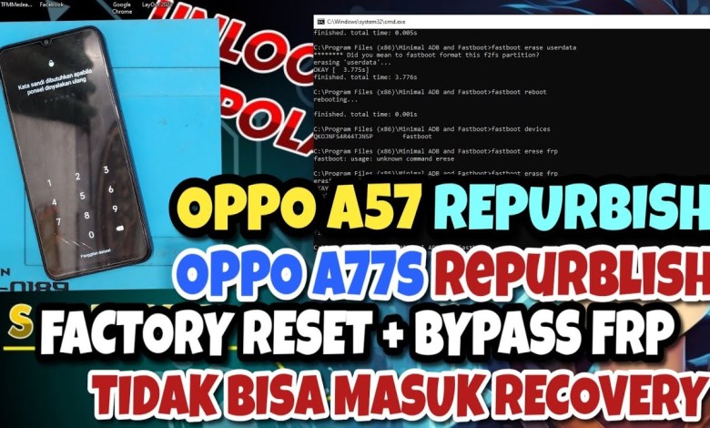 Oppo A57 Repurbish , Factory Reset + Bypass Frp , Tidak Oppo A57 Repurbish , Factory Reset + Bypass Frp , Tidak