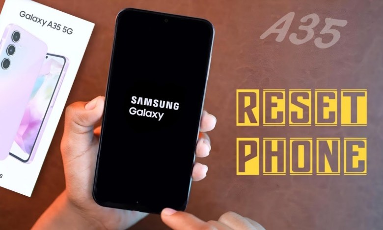 How to Samsung A35 Reset, Samsung Galaxy A35 Phone How to Samsung A35 Reset, Samsung Galaxy A35 Phone