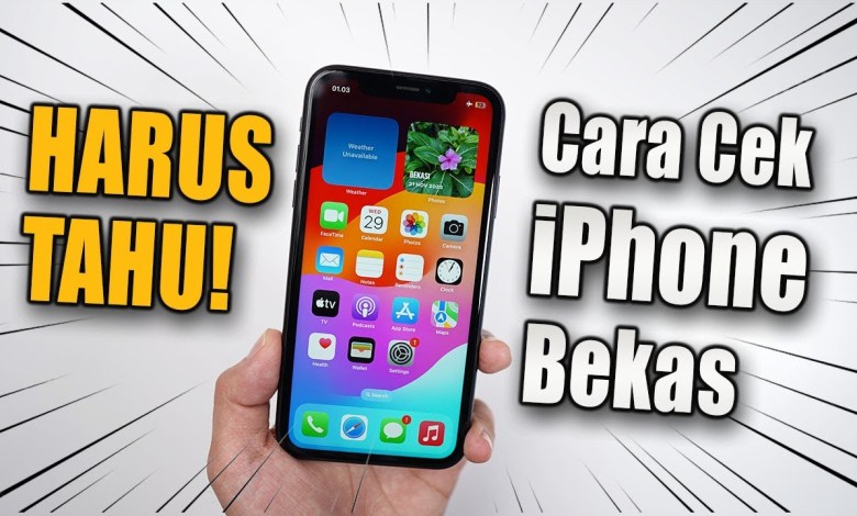 THIS IS WHAT YOU SHOULD CHECK WHEN BUYING A USED IPHONE THIS IS WHAT YOU SHOULD CHECK WHEN BUYING A USED IPHONE