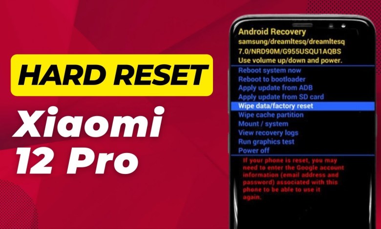 How To Hard Reset Xiaomi 12 Pro – Full Guide How To Hard Reset Xiaomi 12 Pro – Full Guide