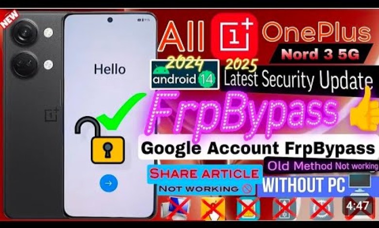 Unlock the OnePlus Nord 3 5G: FRP Bypass Without PC for All OnePlus Devices Unlock the OnePlus Nord 3 5G: FRP Bypass Without PC for All OnePlus Devices