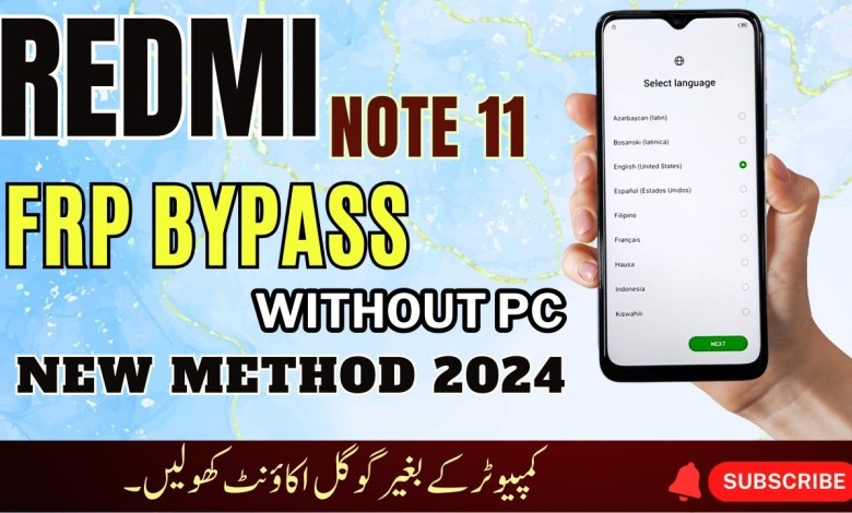 2024 – Redmi Note 11 Android 12/13 FRP Bypass Without 2024 – Redmi Note 11 Android 12/13 FRP Bypass Without