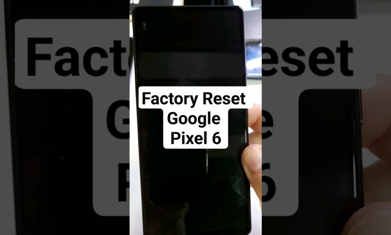Google Pixel 6 Factory Reset- The Fastest Way #Google Google Pixel 6 Factory Reset- The Fastest Way #Google