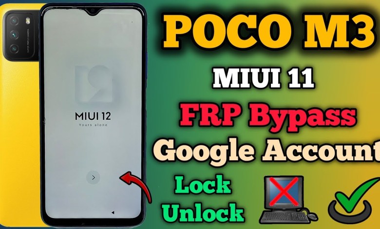 Unlock Poco M3 with MIUI 12 and Google Account Lock using FRP Bypass – Find out how! Unlock Poco M3 with MIUI 12 and Google Account Lock using FRP Bypass – Find out how!